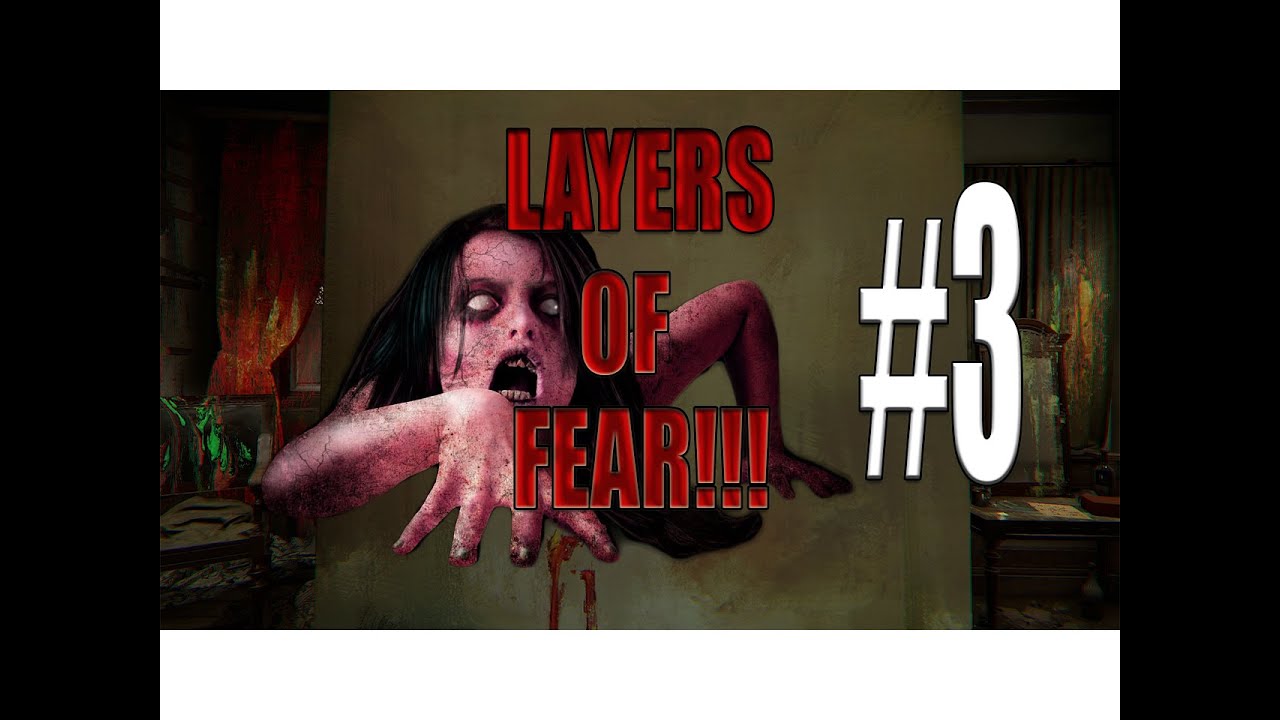 MAJOR JUMPSCARES Layers Of Fear Playthrough PART 3 YouTube
