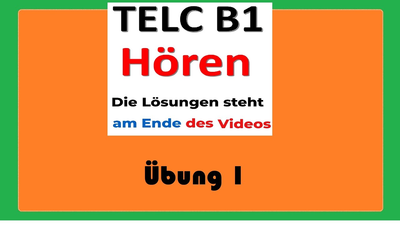 TELC B1 Hören - Übung 1 mit Lösungen - YouTube