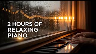 Relaxing Piano Music for Deep Sleep (2H) — Stress Relief \& Peaceful Focus