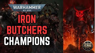 Champions of the Iron Butchers - Warhammer 40k Chaos Lore