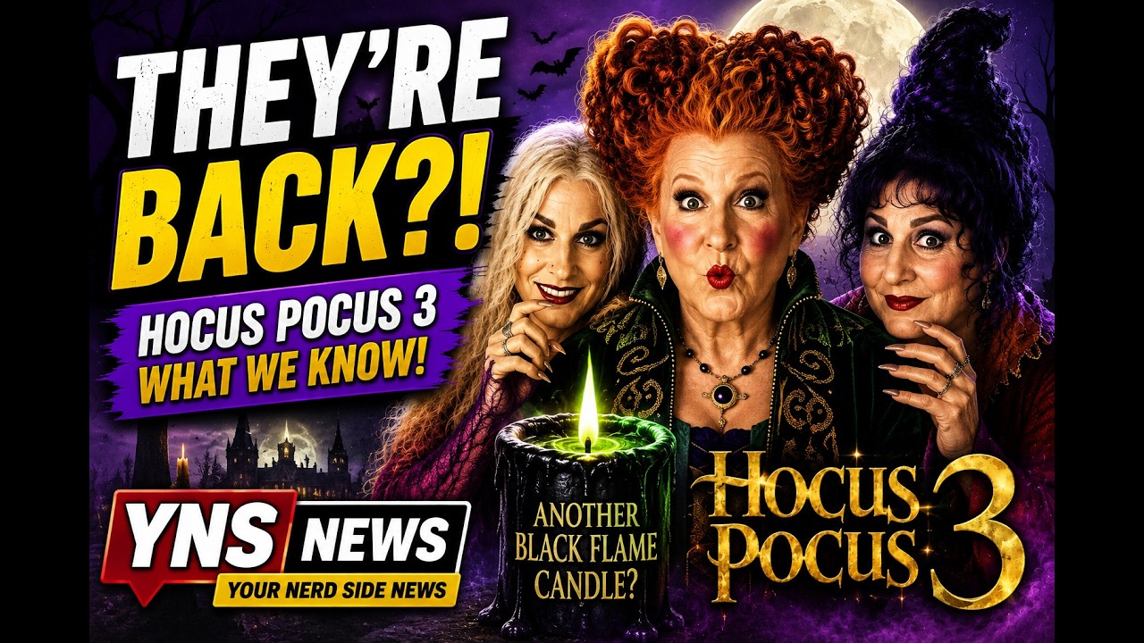 Hocus Pocus 3: Are the Sanderson Sisters Coming Back? | Your Nerd Side News