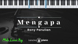 Mengapa - Rony Parulian (KARAOKE PIANO - MALE LOWER KEY)