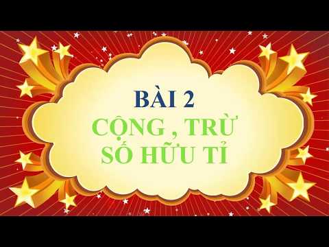 Toán học lớp 7 - Bài 2 - Cộng, trừ số hữu tỉ