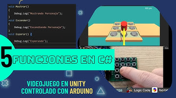 Creando funciones en C# - Videojuego en ARDUINO con UNITY