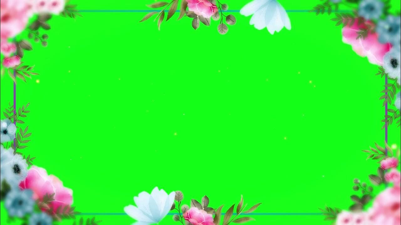 green screen background flower animation effects frame video YouTube