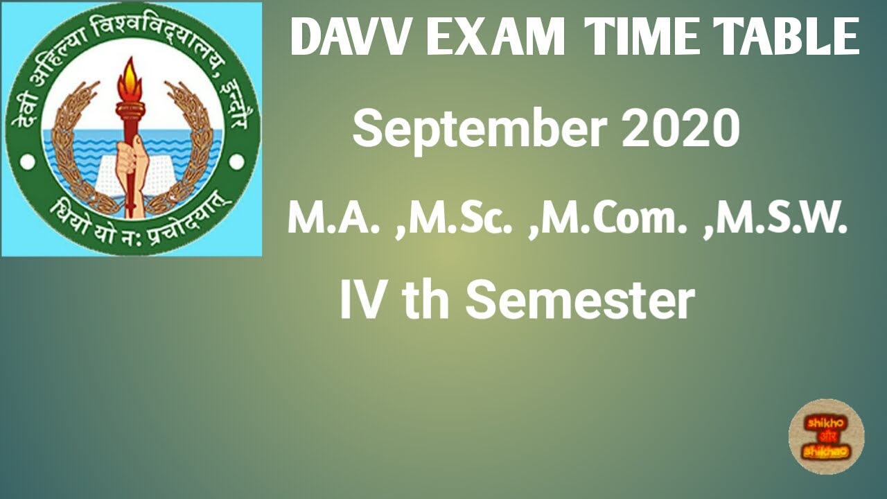 davv time table 2020 | M.A. , M.Sc. ,M.Com. , M.S.W 4th Semester 2020 |