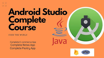 Android Studio Complete Course For Beginners | Code The World