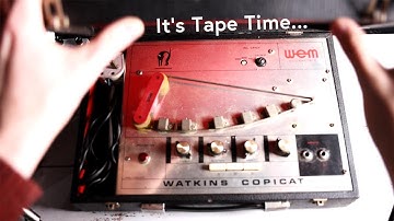 Should you buy an analogue tape delay?  Featuring the Watkins Copicat tape echo