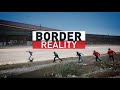 Border Reality | Full Measure