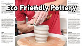 Environmentally Friendly Pottery - The 3 R&#39;s