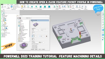 Autodesk Powermill 2023 Training Tutorial | Feature machining details ,how to create open features |
