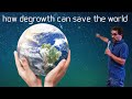 How Degrowth Can Save the World