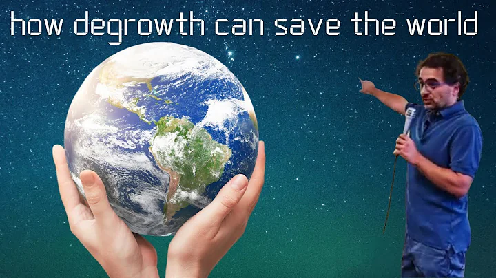 How Degrowth Can Save the World