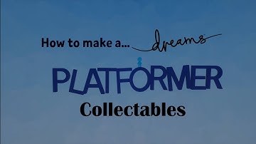 HTMA Platformer: Collectables(Dreams PS4/PS5)