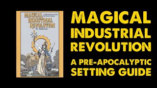 Magical Industrial Revolution: DnD City Supplement Review