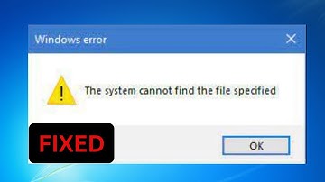 How To Fix The System Cannot Find The File Specified  In Windows