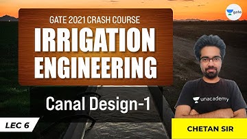 Canal Design-1 | Lec -6 | Irrigation Engineering | Free Gate Crash Course