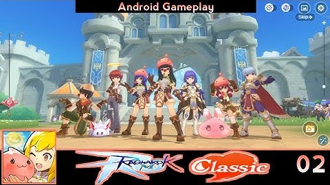 Ragnarok M: Classic Global Gameplay Walkthrough 02 [Android] - Khus Khel