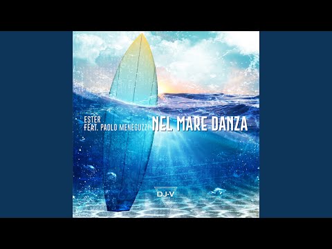 Nel mare danza (feat. Paolo Meneguzzi)