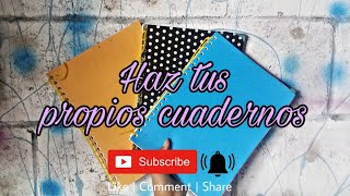 Diy Cómo Hacer Tus Propios Cuadernos Personalizados