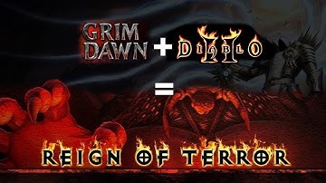 Diablo 2 in Grim Dawn! Reign of terror mod review