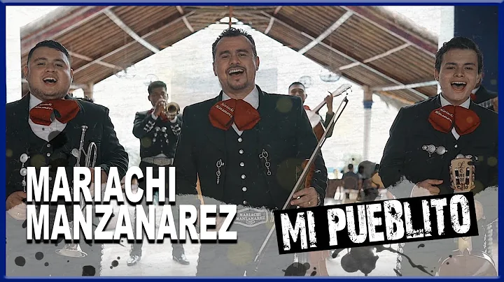 MARIACHI MANZANAREZ - MI PUEBLITO