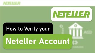 How to Verify a Neteller Account - Step by Step Tutorial [2020]