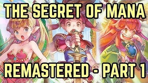 4K SECRET OF MANA REMASTERED - PART 1