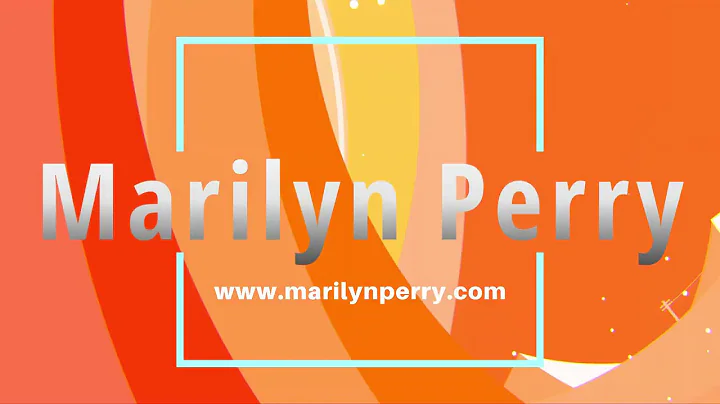 Marilyn Perry - on the web at www.marilynperry... ...