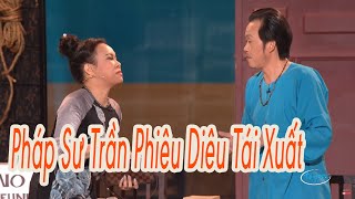 Hài Hoài Linh, Việt Hương - Pháp Sư Trần Phiêu Diêu Tái Xuất