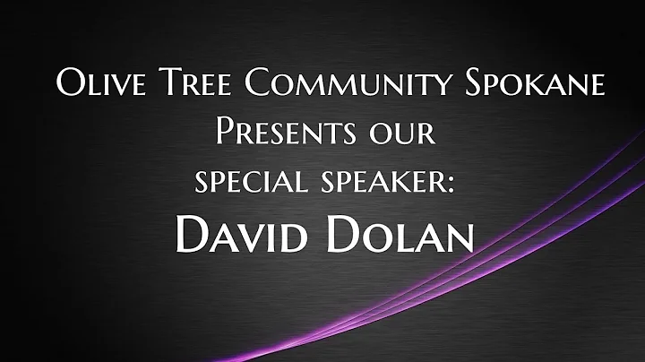 7/9/22 Guest Speaker for OTC Spokane: David Dolan