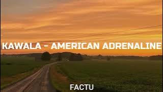 KAWALA - American Adrenaline // sub. español