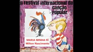 Maria Minha Fé - Milton Nascimento - Ii Festival Internacional Da Canção 1967
