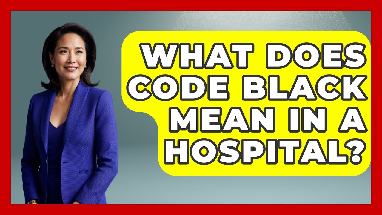 What Does Code Black Mean In A Hospital? - First Response Medicine