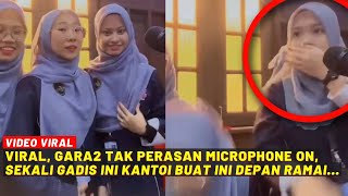 VIRAL, GARA2 TAK PERASAN MICROPHONE ON, SEKALI GADIS NI KANTOI BUAT NI DEPAN RAMAI...