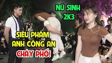 Cực Phẩm Trai đẹp Anh Công An 2k2 lao vào đám đông ghép đôi với Nữ Sinh 2k3 và Cái kết C.H.Á.Y PHỐ