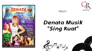 [ Full ] Album Denata Musik Sing Kuat (2007)