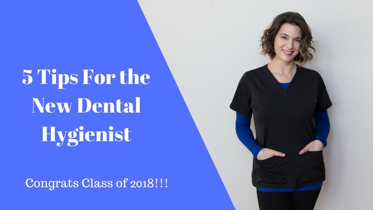 5 Tips for the New Dental Hygienist YouTube