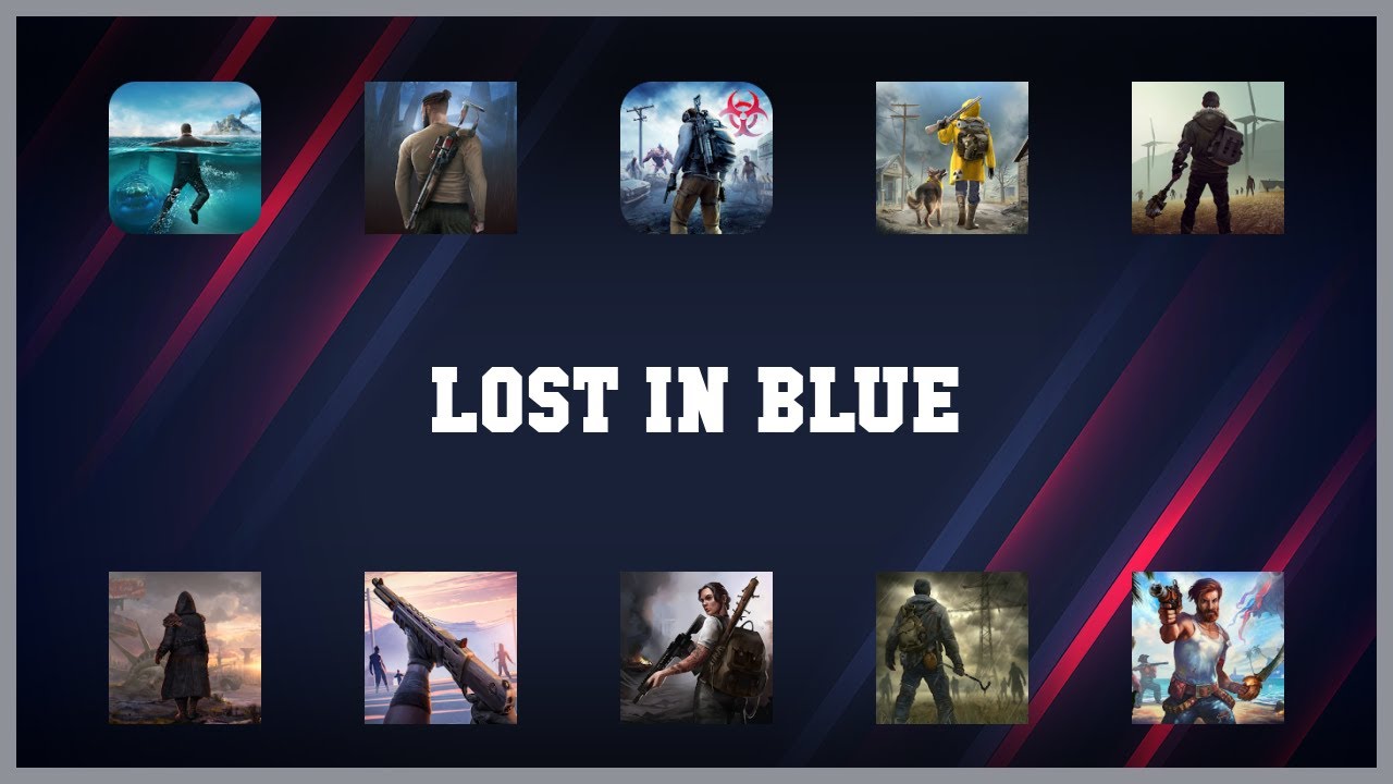 Must have 10 Lost In Blue Android Apps