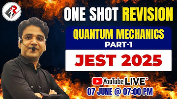 ONE SHOT REVISION I JEST 2025 I QUANTUM MECHANICS  I Himanshu Sir