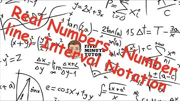 Real Numbers, the Number Line, and Interval Notation