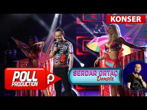 Serdar Ortaç - Dansöz - (Harbiye Açık Hava Konseri)