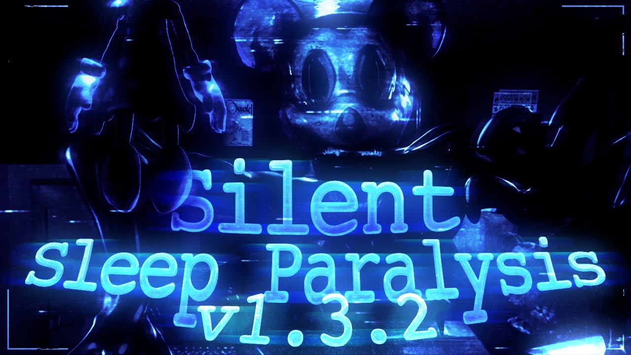 FNaTI, But Dumb! - v1.3.2 Silent Sleep Paralysis VERIFIED! (SSM Impurity Cam 3)