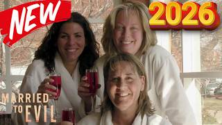 Married to Evil 2026 👰‍♀️The Devil of Denver👰‍♀️True Crime Documentary ID Podcast