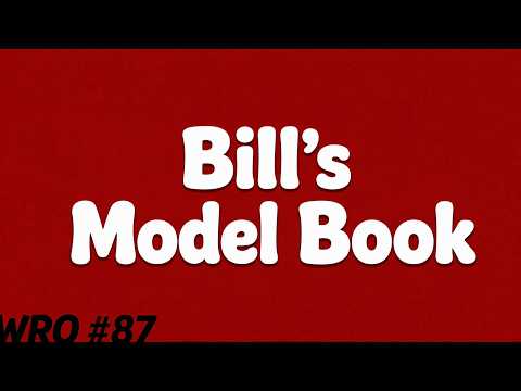 WRO #87 Bill's Model Book