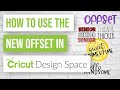 ❤️ How to Use the NEW Offset in Cricut Design Space