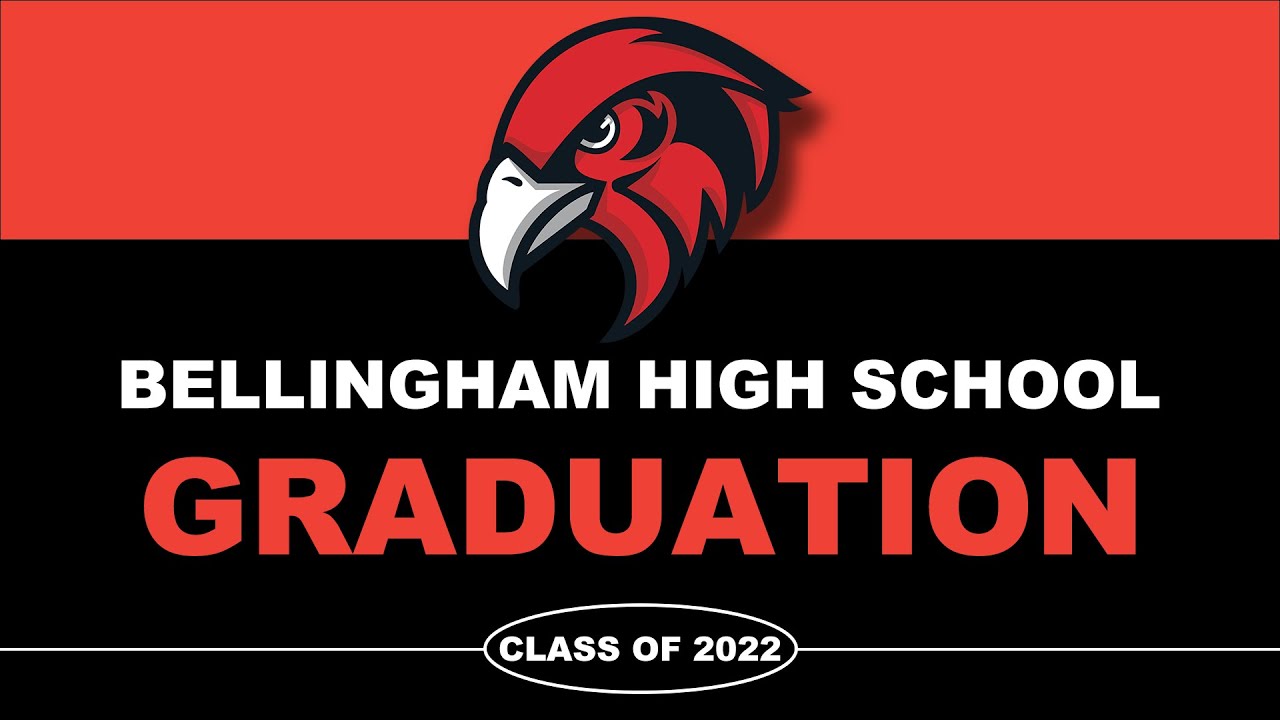 Bellingham High School Graduation Class of 2022 YouTube