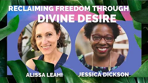 Reclaiming Freedom through Divine Desire with Jess...
