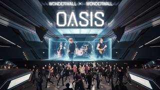 Wonderwall - OASIS (The Reunion 2039AD REMIX)