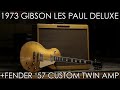 "Pick of the Day" - 1973 Gibson Les Paul Deluxe and Fender '57 Custom Twin Amp